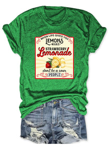 When Life Gives You Lemons T-shirt