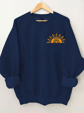 Here Comes The Sun Sweatshirt