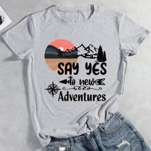 Say Yes To New Adventures Hiking T-shirt