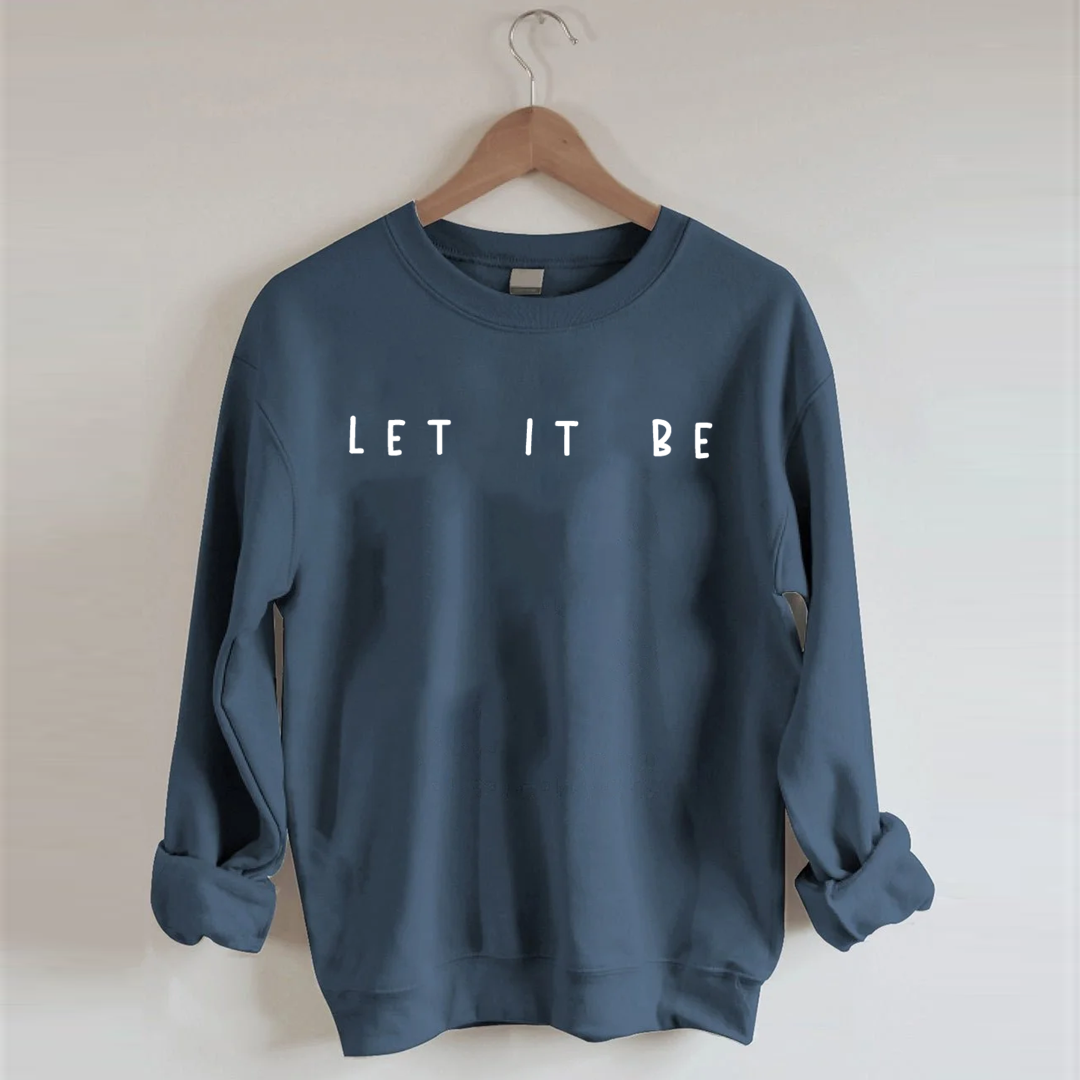 Let It Be, Sarcastic Sweatshirt