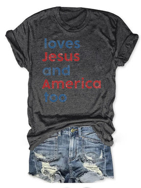 Loves America Too T-shirt