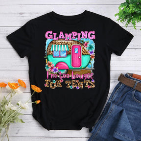 Glamping I'm Too Bougee For Tents T-shirt