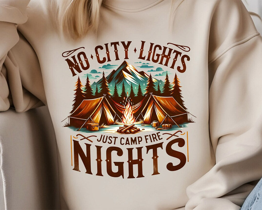 No City Lights Just Camp Fire Nights Outdoor Sweatshirt