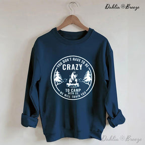 Crazy Camping Funny Crewneck Sweatshirt