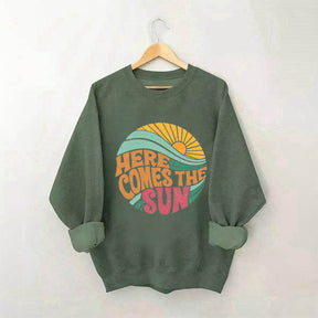 Here Comes The Sun Beach Vibes Sweatshirt