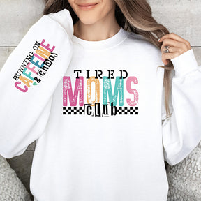 Tired Mama Club Funny Mom Sweatshirt