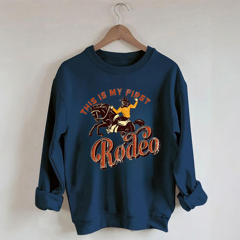 This Is My First Rodeo Trendy Crewneck Sweatshirt