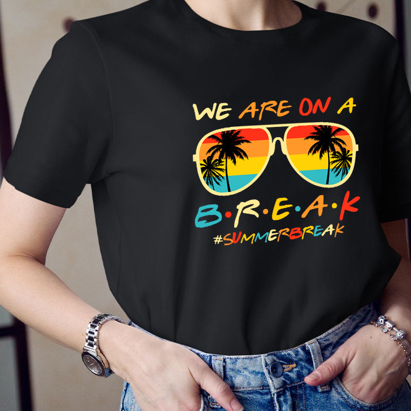Nous sommes en pause T-shirt pour professeur de vacances d'été