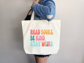 Read Books Be Kind Stay Weird Tote Bag