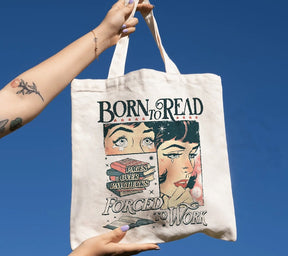 Born To Read Forced To Work Tote Bag