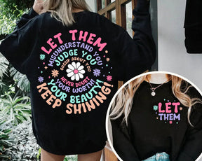 Let Them Keep Shining Sweatshirt