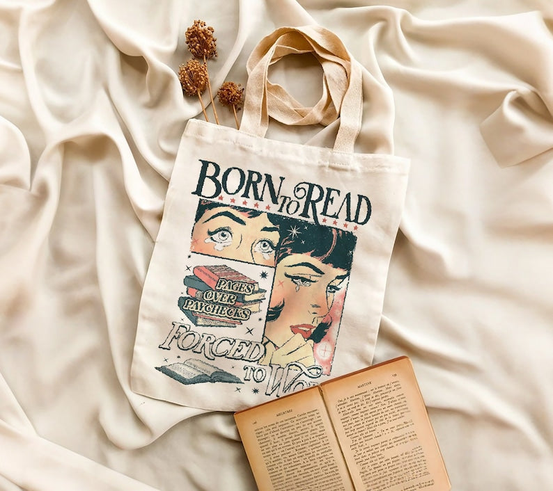 Born To Read Forced To Work Tote Bag