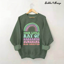 Le soleil sarcastique est arrivé Sweat-shirt arc-en-ciel