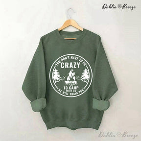 Crazy Camping Funny Crewneck Sweatshirt