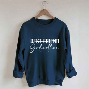 Best Friend Godmother Sweatshirt