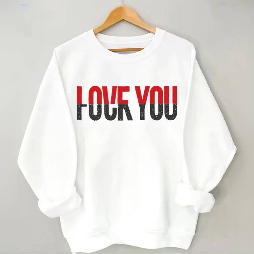 Love You Sweatshirt