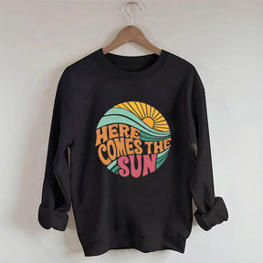 Here Comes The Sun Beach Vibes Sweatshirt