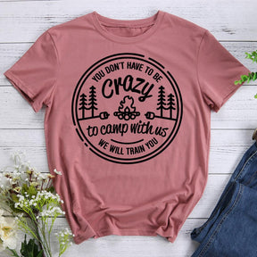 Crazy Camping Friends Round Neck T-shirt