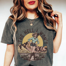 Retro Western The Hell I Wont Cowgirl  T-shirt