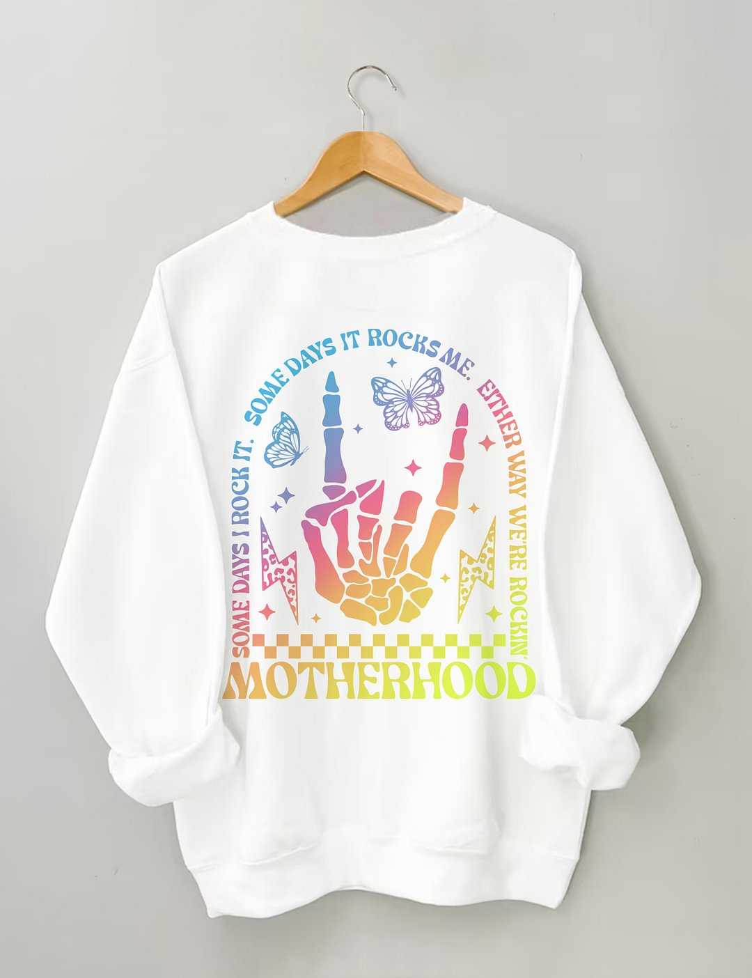 Motherhood Some Day I Rock It Sweatshirt mit doppeltem Aufdruck