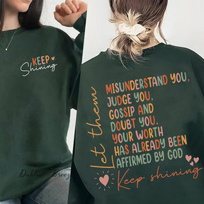 Keep Shining Funny Sweatshirt