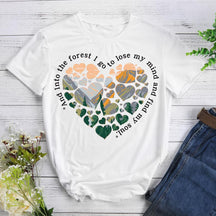 Into The Forest I Go To Lose My Mind And Find My Soul Hiking T-shirt