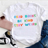 Read Books Be Kind Stay Weird T-shirt