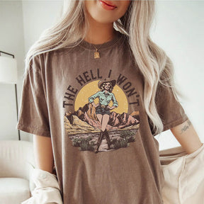 Retro Western The Hell I Wont Cowgirl  T-shirt