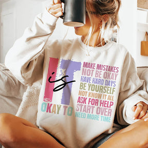 It's Okay To Make Mistakes Be Yourself Sweatshirt