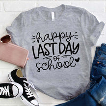 T-shirt Joyeux dernier jour d'enseignant pour professeur d'école