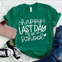 T-shirt Joyeux dernier jour d'enseignant pour professeur d'école