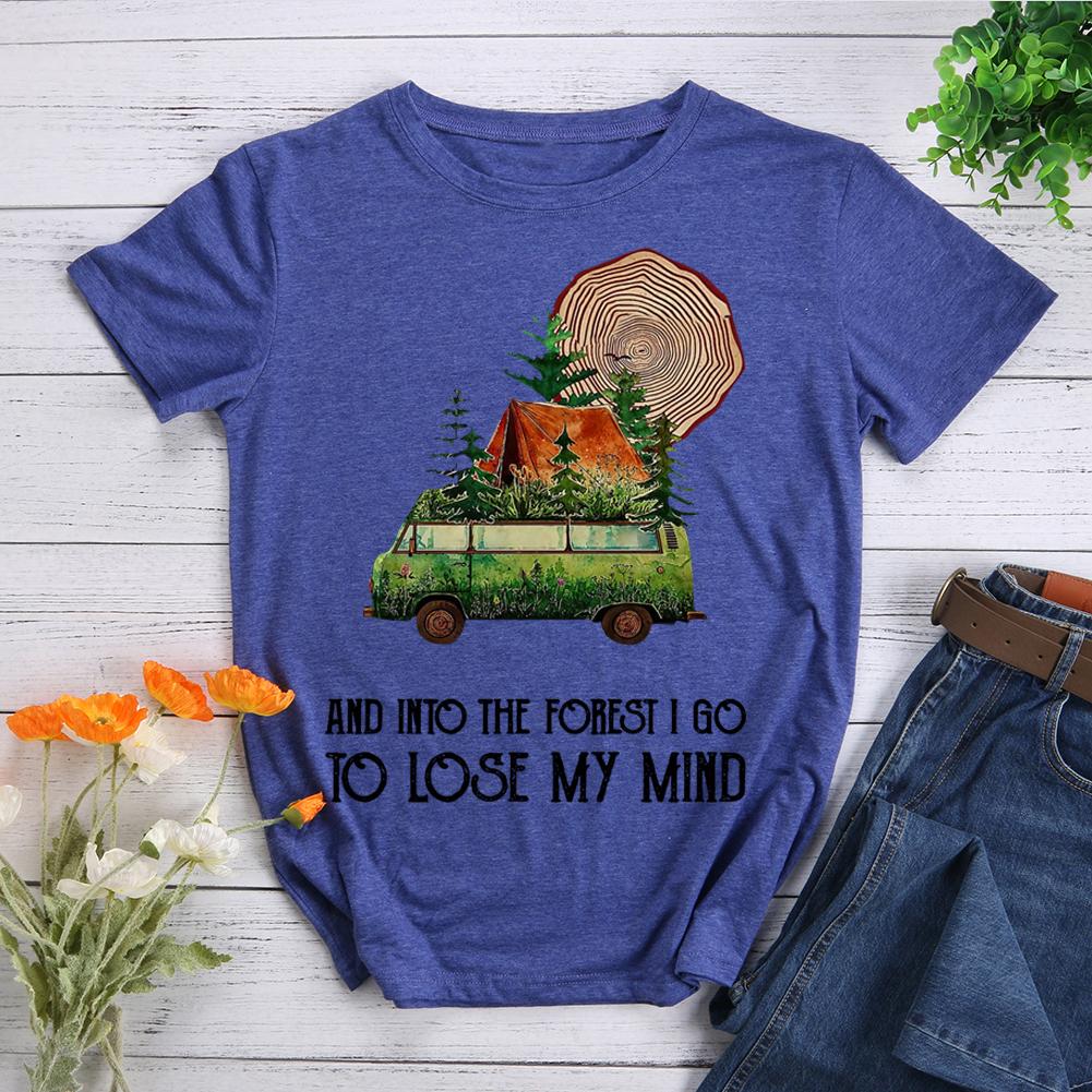 And Into The Forest I Go To Lose My Mind My Soul T-shirt