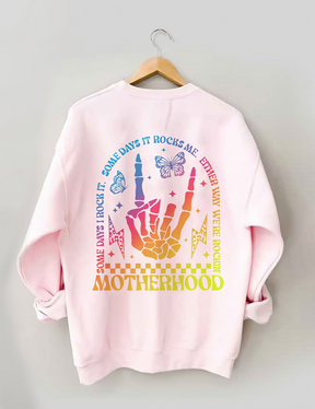 Motherhood Some Day I Rock It Double Print Sweatshirt