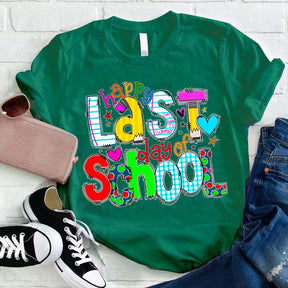 Happy Last Day of School Teacher T-shirt