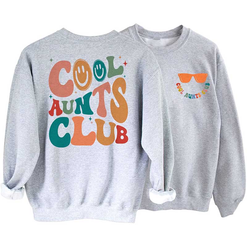 Cool Aunts Club Funny Smile Sweatshirt