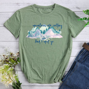 Mountains Are Calling T-shirt