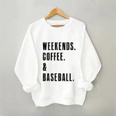 Weekend Coffee & Baseball Sweatshirt