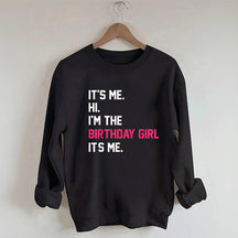 Sweat-shirt C'est moi, salut, je suis la fille d'anniversaire