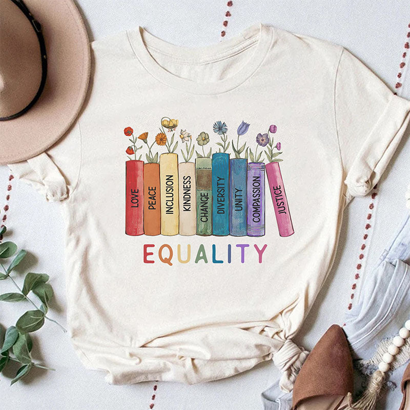 Equality Peace Love Kindness T-shirt