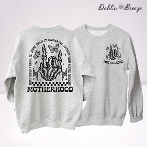 Motherhood Some Days I Rock It Some Days Sweatshirt