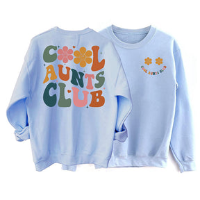 Cool Aunts Club Sweatshirt