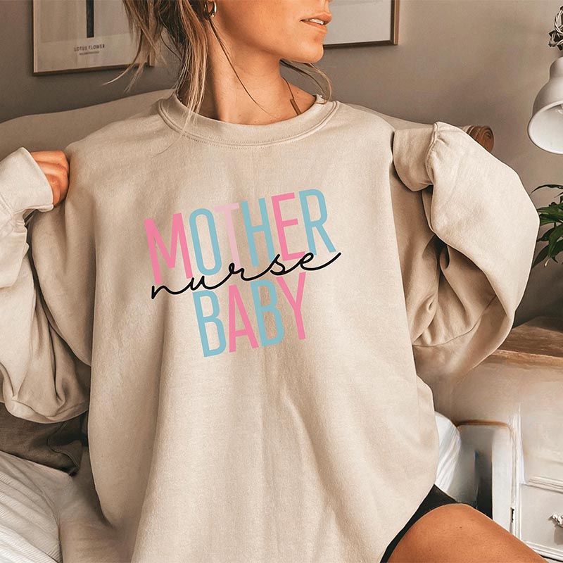 Mother Baby Nurse Sweatshirt