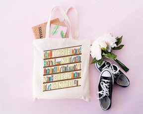 I Have No Shelf Control Tote Bag