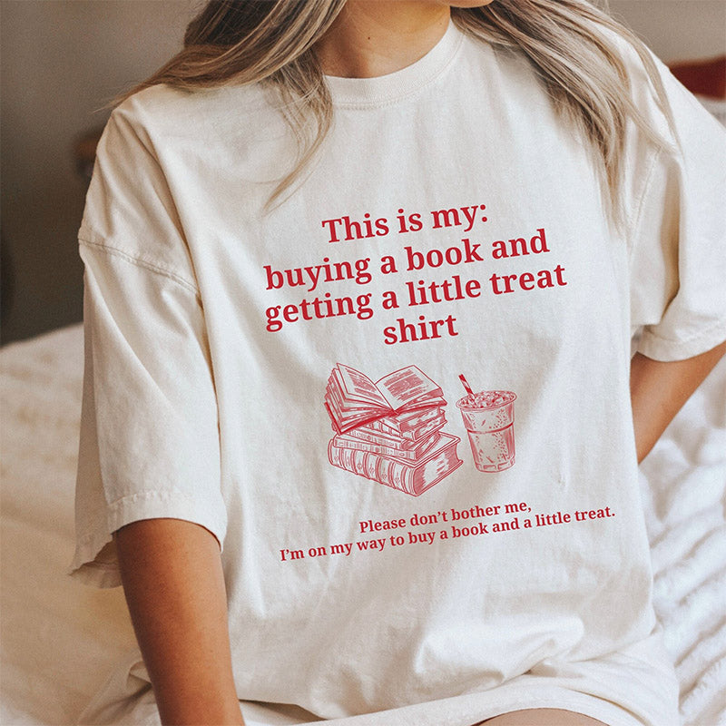 T-shirt Acheter un livre et recevoir un petit plaisir