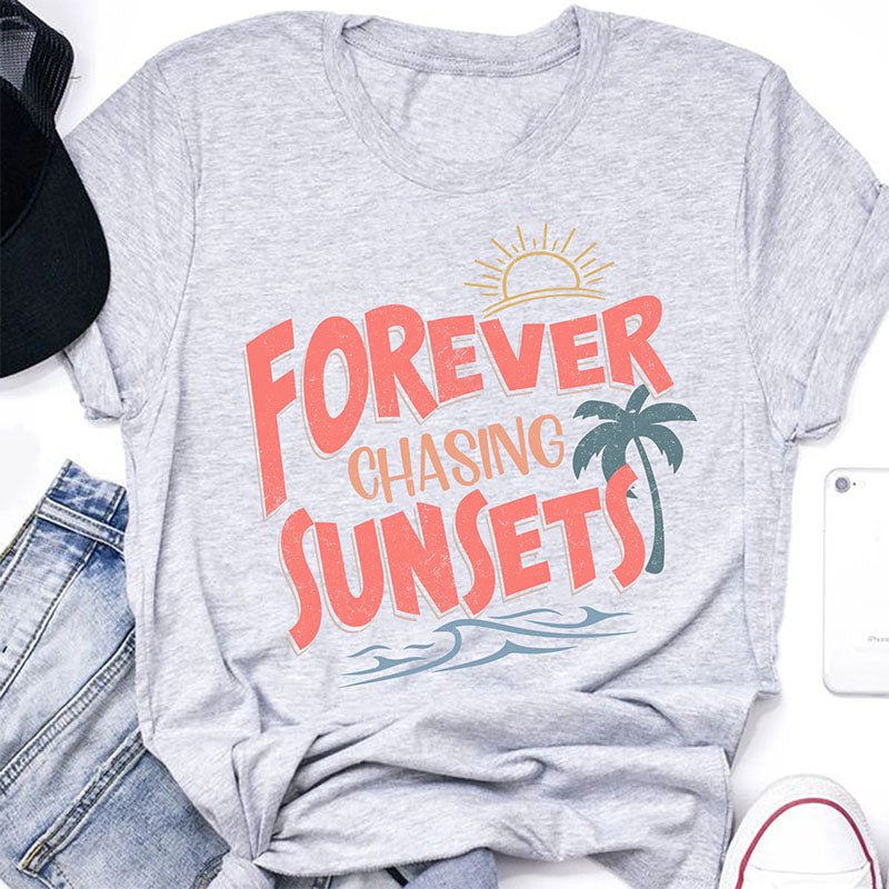 T-shirt de vacances d'été Forever Chasing Sunsets