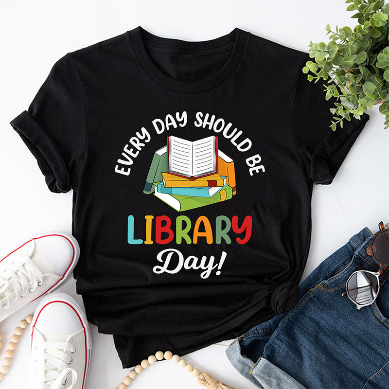 T-shirt Chaque jour devrait être le jour de la bibliothèque