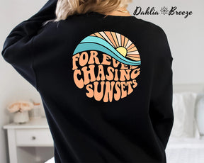 Forever Chasing Sunsets Hoodie