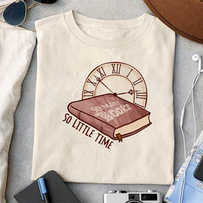 So Many Books So Little Time T-shirt