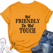 Not Friendly Do Not Touch T-shirt