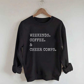 Weekends Coffee and Cheer Competition Sweatshirt